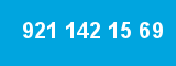921 142 15 69
